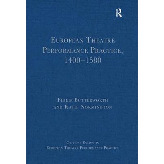 European Theatre Performance Practice, 1400-1580 image 0