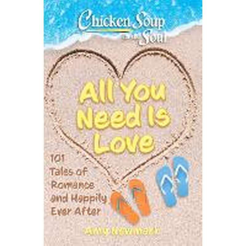 Chicken Soup for the Soul: All You Need Is Love