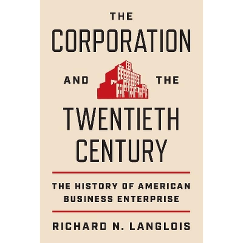 The Corporation and the Twentieth Century