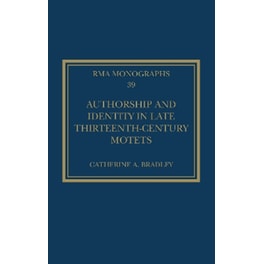 Authorship and Identity in Late Thirteenth-Century Motets