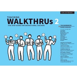 Teaching WalkThrus 2: Five-step guides to instructional coaching