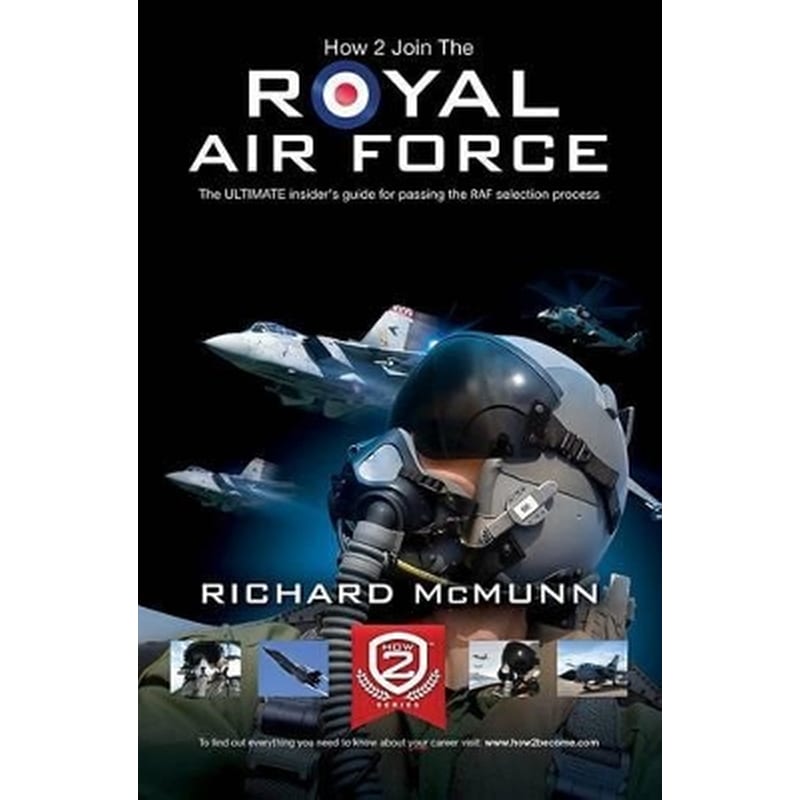How to Join the Royal Air Force: the Insiders Guide