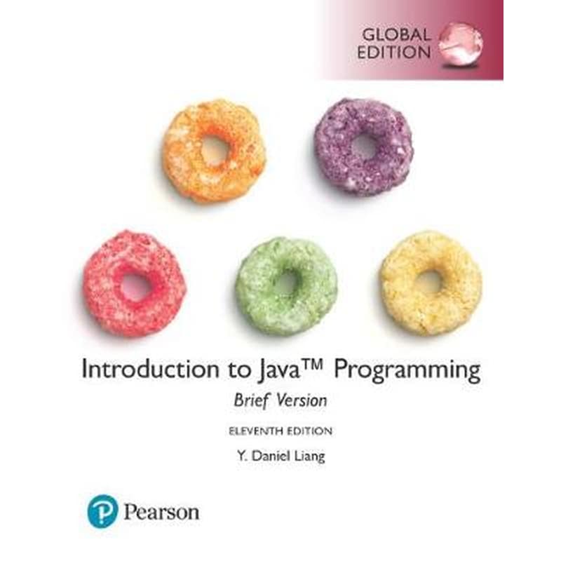 Introduction to Java Programming, Brief Version, Global Edition