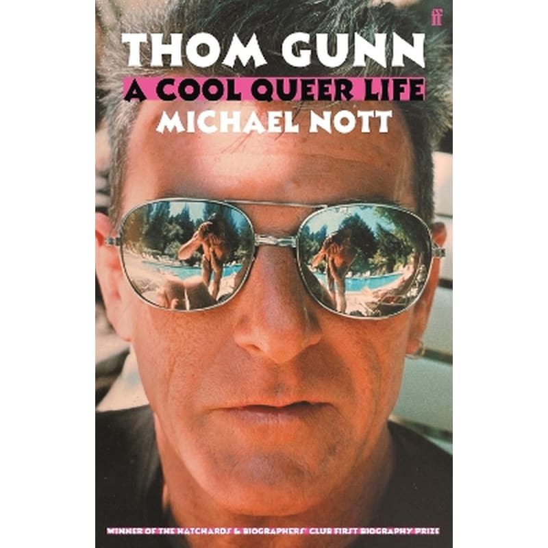 Thom Gunn: A Cool Queer Life