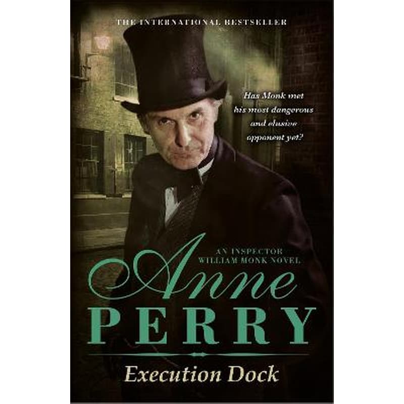 Execution Dock (William Monk Mystery, Book 16)