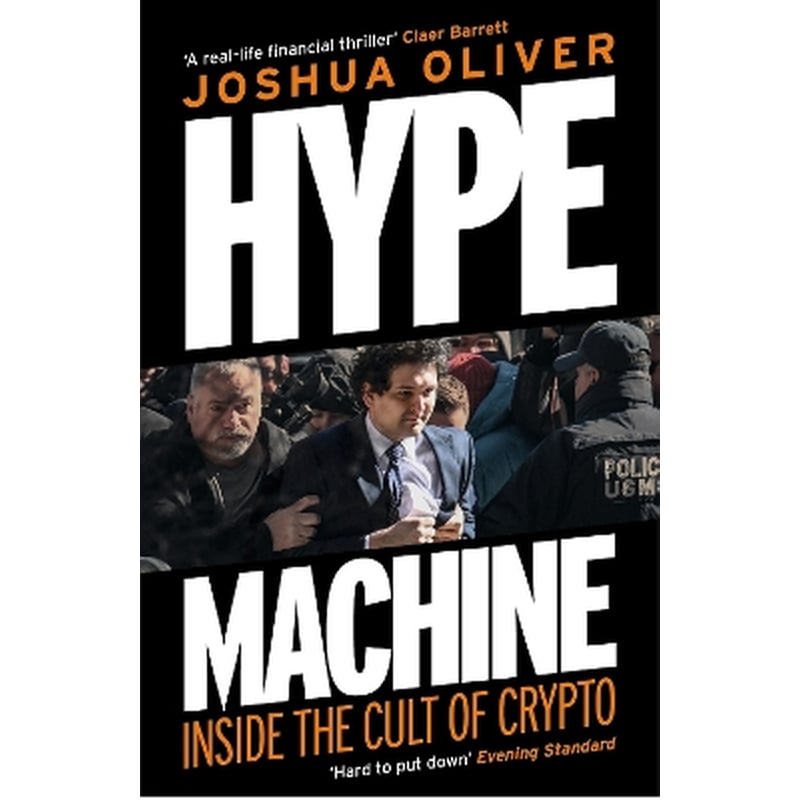 Hype Machine: Inside the Cult of Crypto