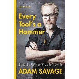 Every Tool's A Hammer