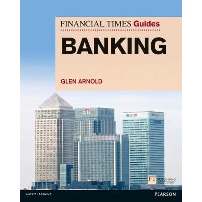 Financial Times Guide to Banking, The