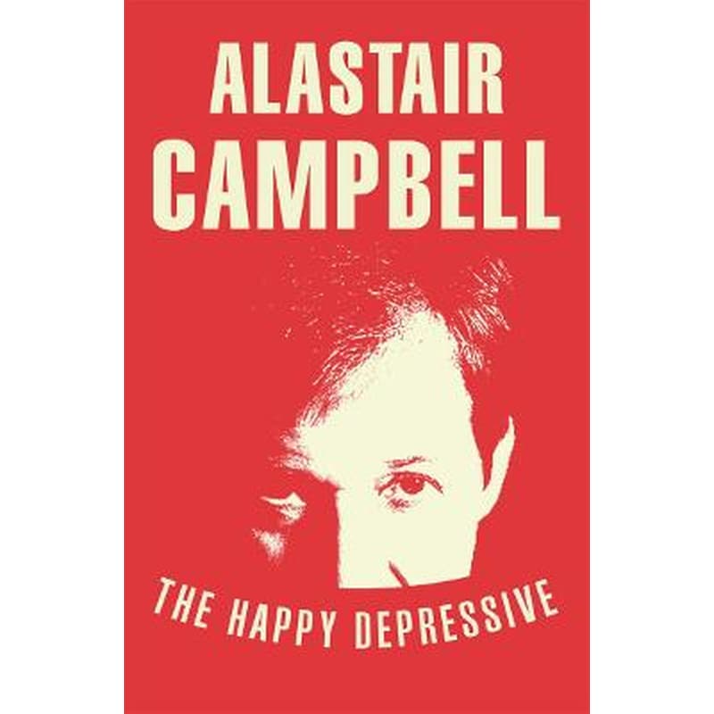 The Happy Depressive- In Pursuit of Personal and Political Happiness