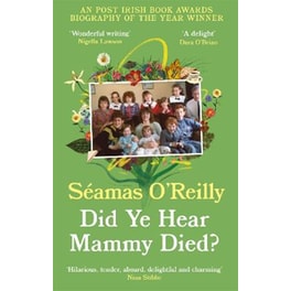 Did Ye Hear Mammy Died?