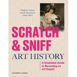 Scratch and Sniff Art History