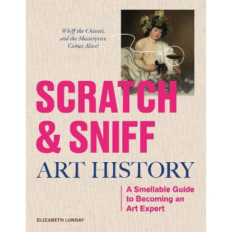 Scratch and Sniff Art History