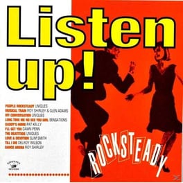 Listen Up! Rocksteady