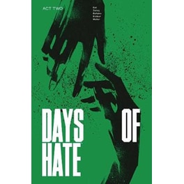 Days of Hate Act Two