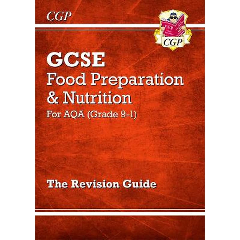 GCSE Food Preparation Nutrition - AQA Revision Guide