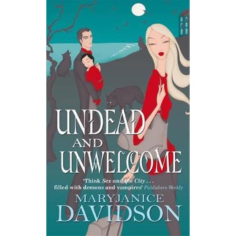 Undead And Unwelcome
