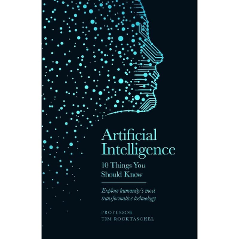 Artificial Intelligence - 10 Things You Should Know