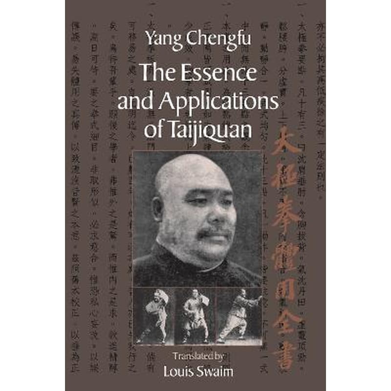 The Essence and Applications of Taijiquan