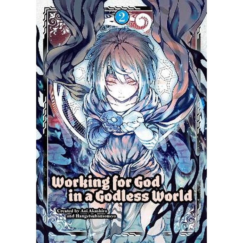 Working for God in a Godless World Vol. 2