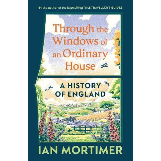 Through the Windows of an Ordinary House: A History of England image 0