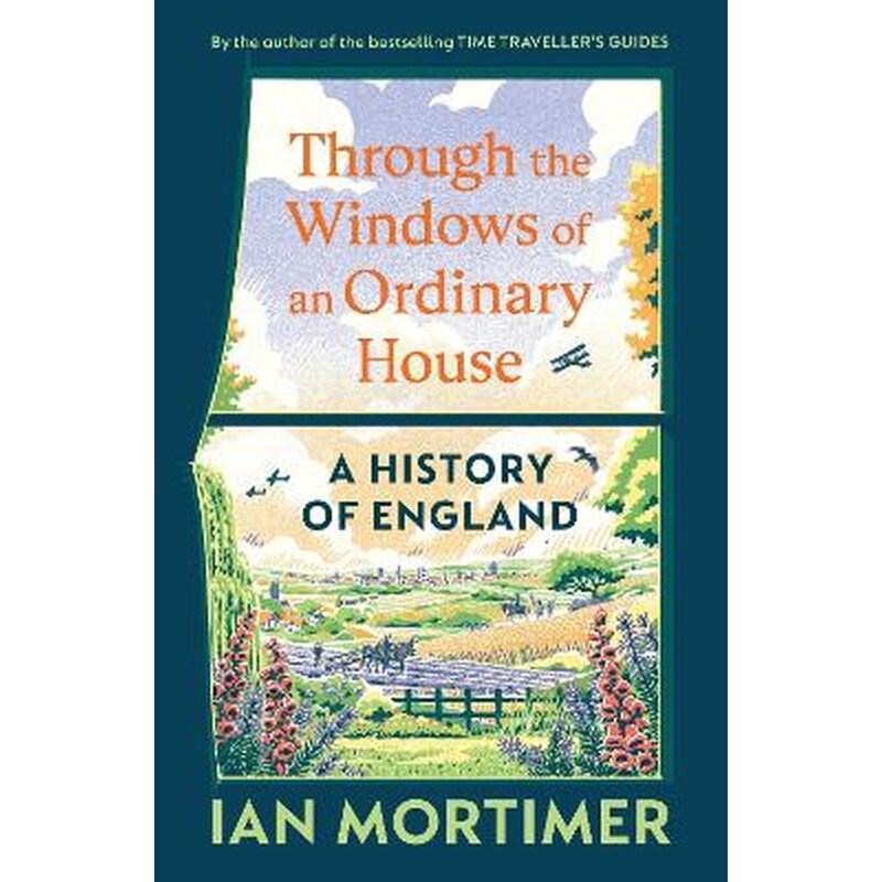 Through the Windows of an Ordinary House: A History of England