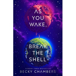 As You Wake, Break the Shell