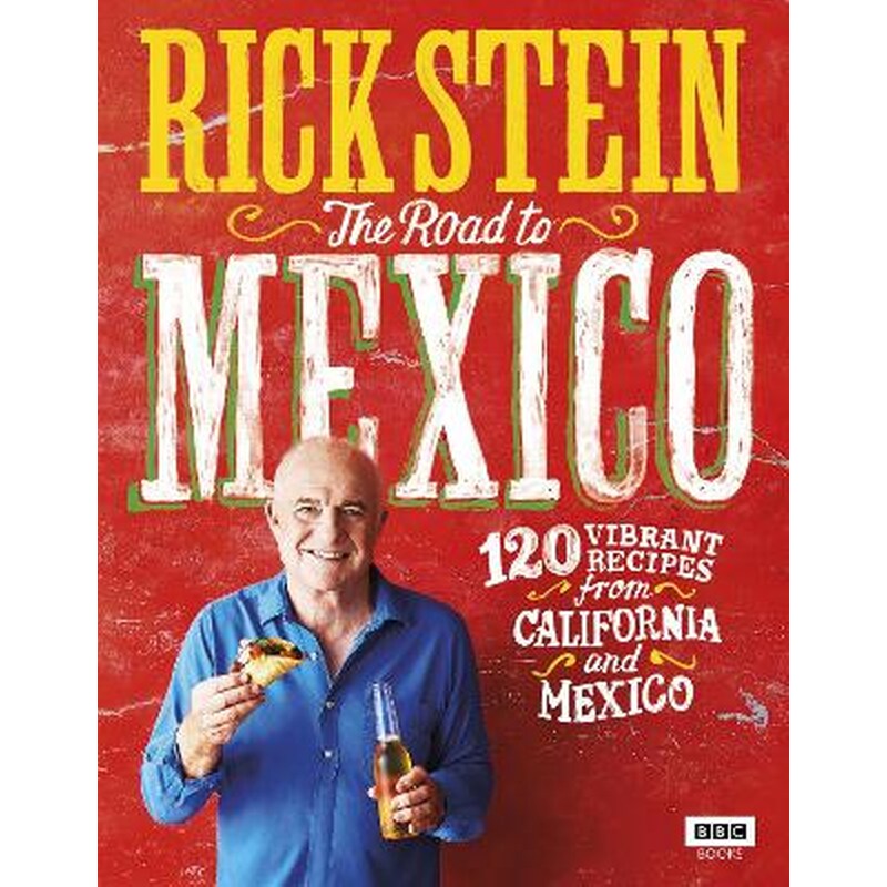 Rick Stein: The Road to Mexico