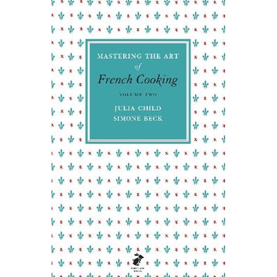 Mastering the Art of French Cooking, Vol.2 Vol.2 Mastering the Art of French Cooking, Vol.2 image 0