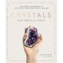 Crystals: The Oracle Deck