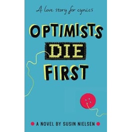 Optimists Die First