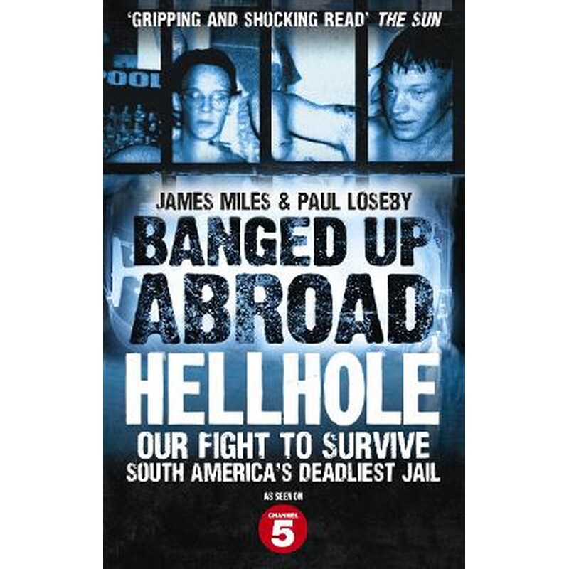 Banged Up Abroad: Hellhole