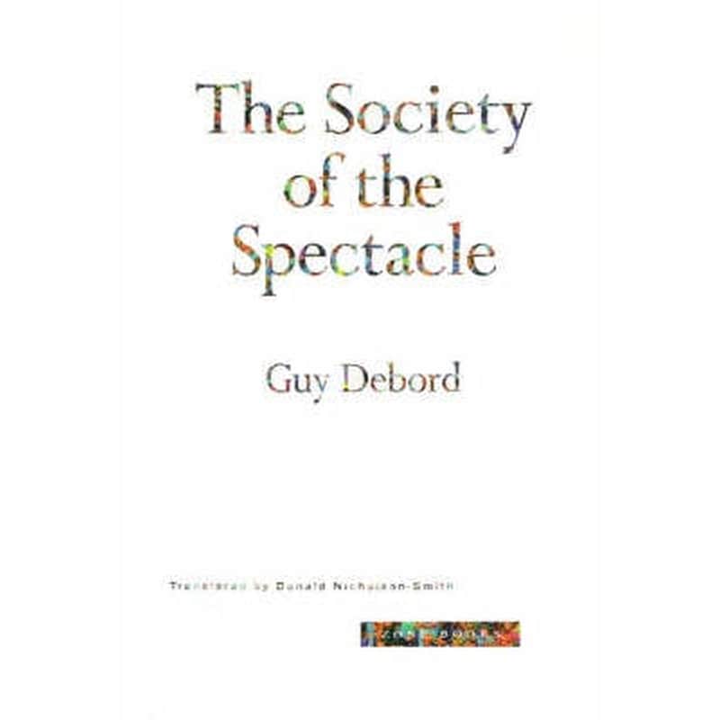 The Society of the Spectacle