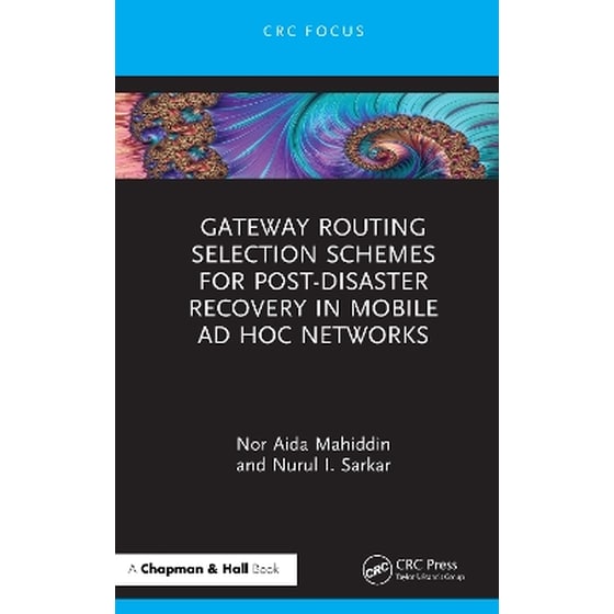 Gateway Routing Selection Schemes for Post-Disaster Recovery in Mobile Ad Hoc Networks image 0
