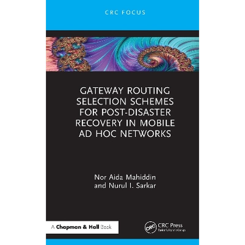 Gateway Routing Selection Schemes for Post-Disaster Recovery in Mobile Ad Hoc Networks
