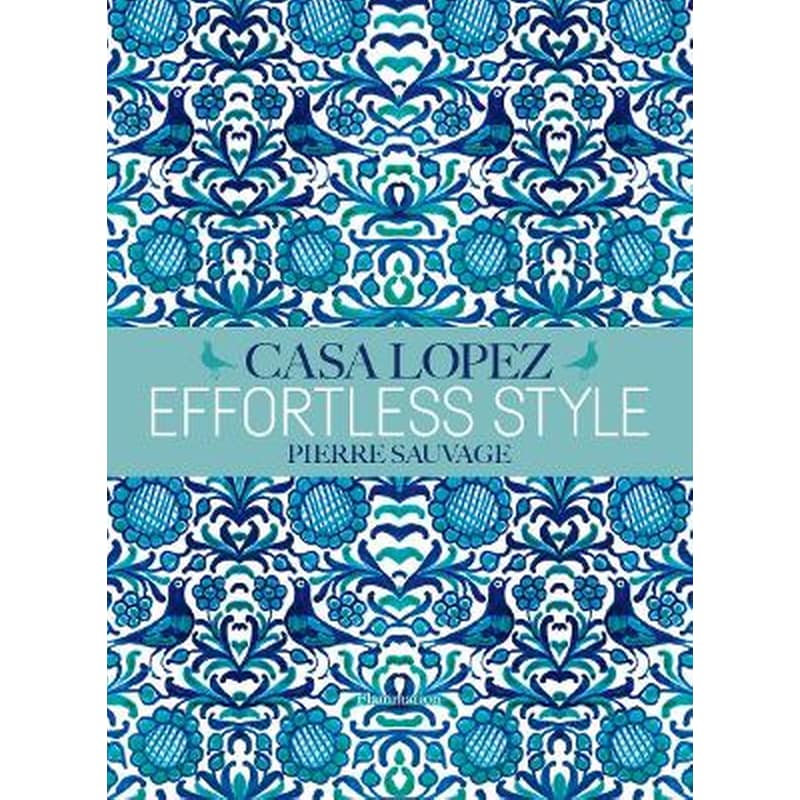 Effortless Style- Casa Lopez