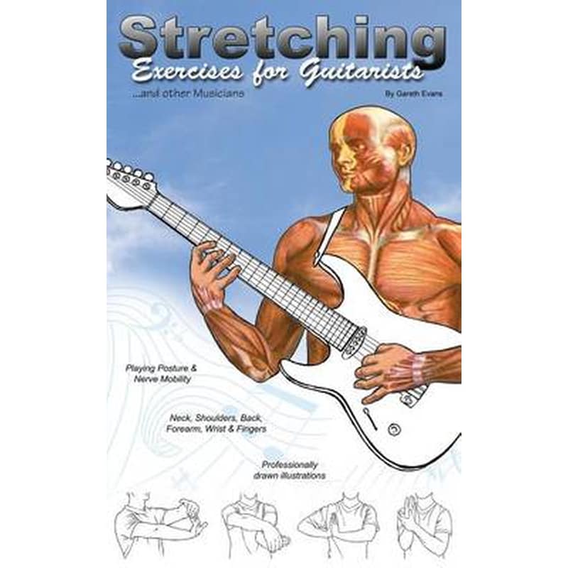 Stretching Exercises for Guitarists and Other Musicians