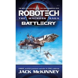 Robotech - The Macross Saga - Battlecry, Vol 1-3