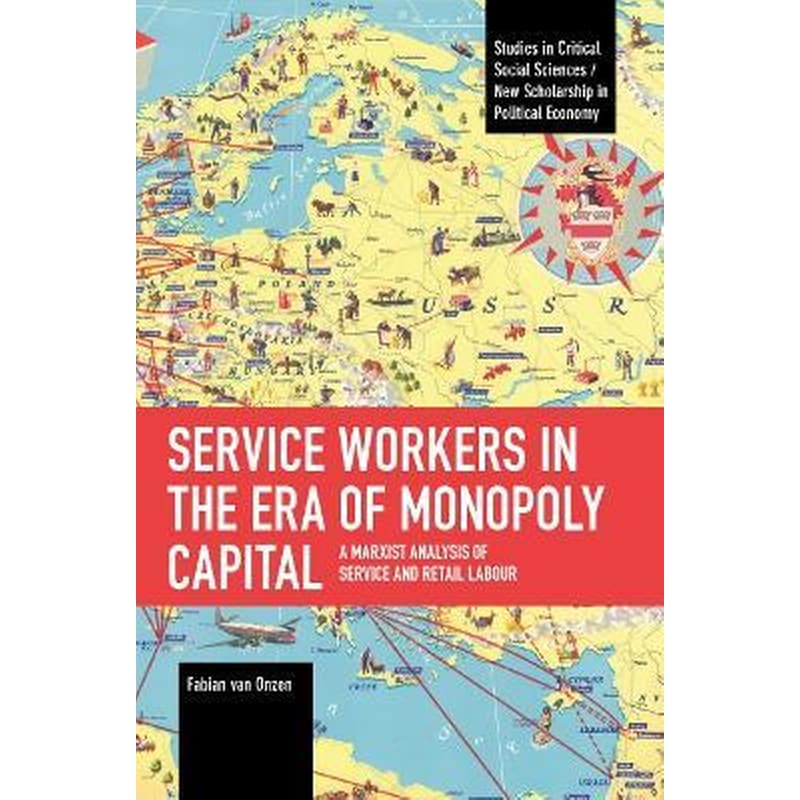 Service Workers in the Era of Monopoly Capital