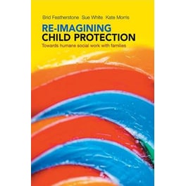 Re-imagining Child Protection