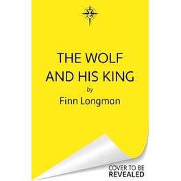 The Wolf and His King