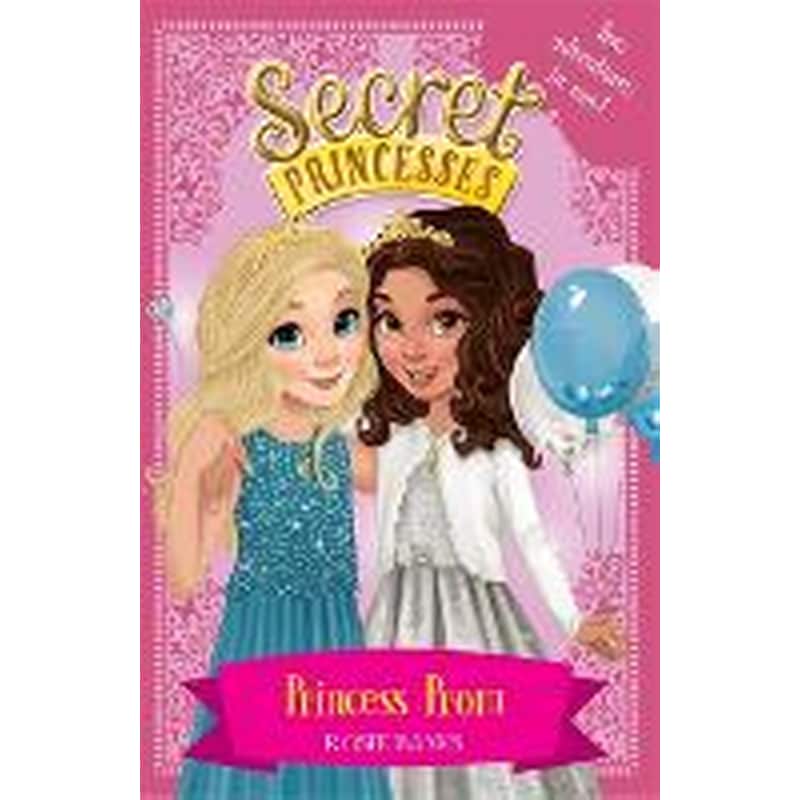 Secret Princesses: Princess Prom