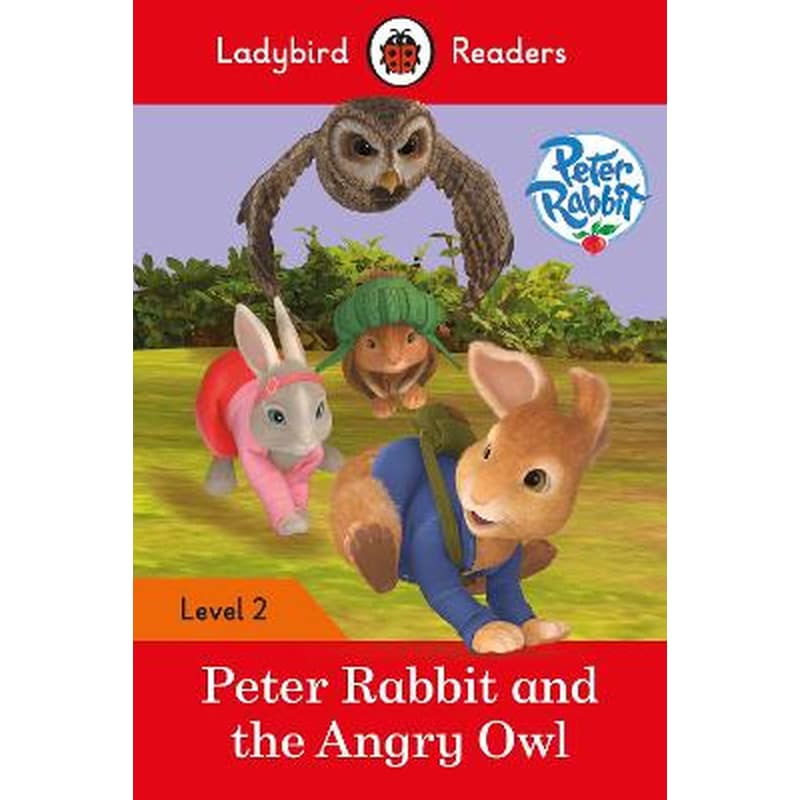 Peter Rabbit and the Angry Owl - Ladybird Readers Level 2