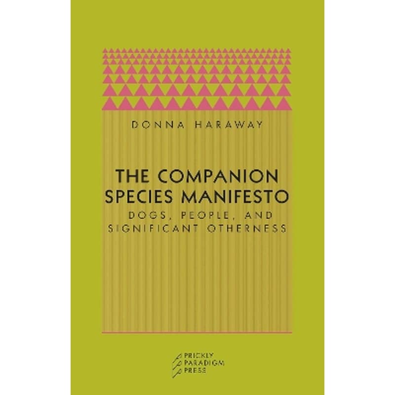 The Companion Species Manifesto