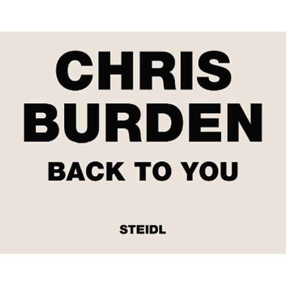 Chris Burden: Back to You image 0