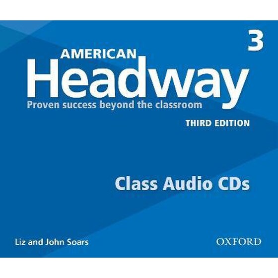 American Headway: Three: Class Audio CDs : Proven Success beyond the classroom image 0