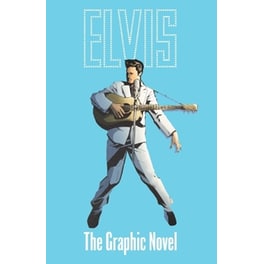 Elvis: The Official Graphic Novel Deluxe Bundle Edition