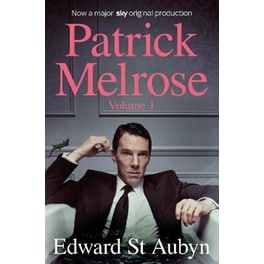 Patrick Melrose Volume 1
