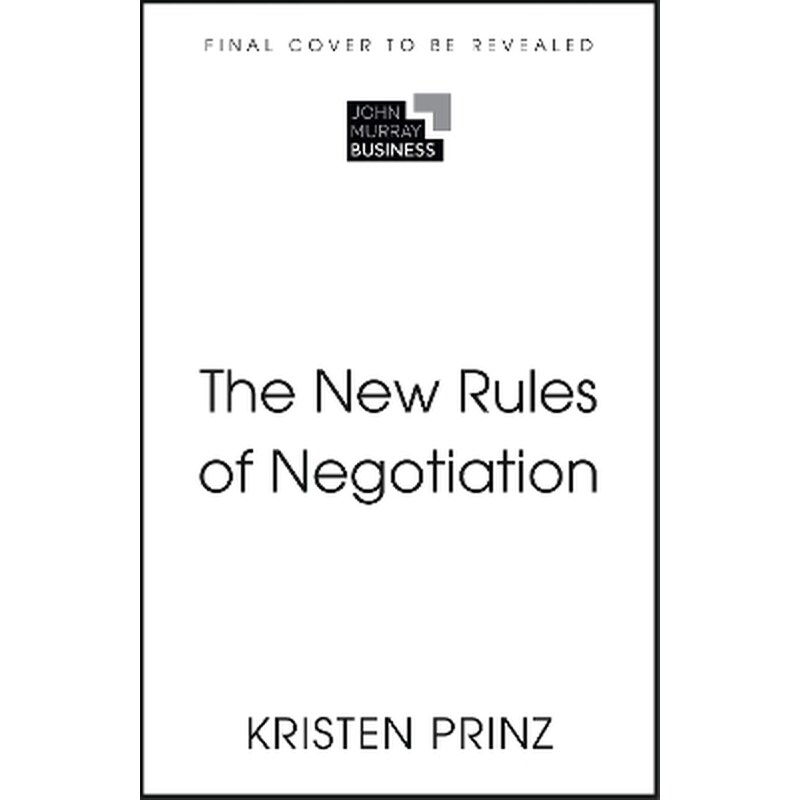 The New Rules of Negotiation