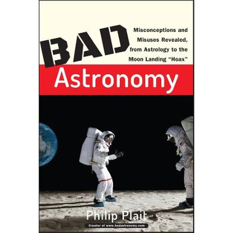 Bad Astronomy