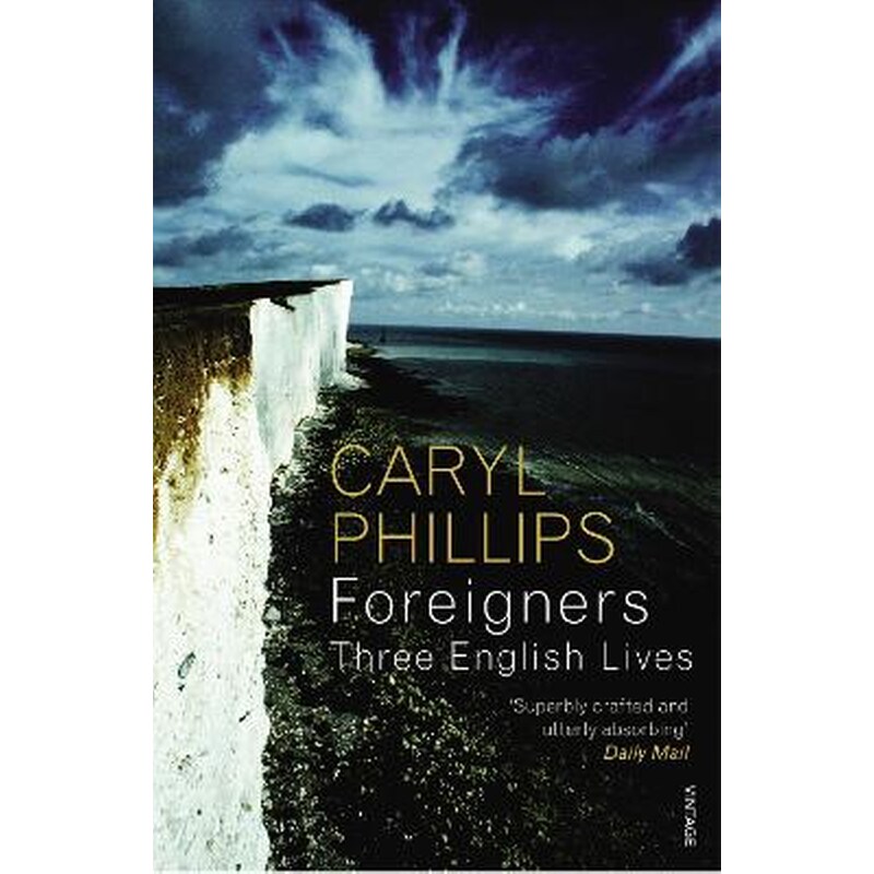Foreigners: Three English Lives